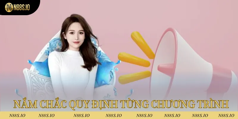 Khuyến Mãi N88 1 Nắm chắc quy định của từng chương trình trước khi nhận thưởng
