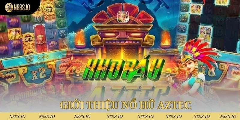 Nổ Hũ Aztec - Khám Phá Kho Báu Cổ Đại Hấp Dẫn Tại N88 1 Nổ hũ Aztec là trò chơi được ưa chuộng tại nhà cái N88